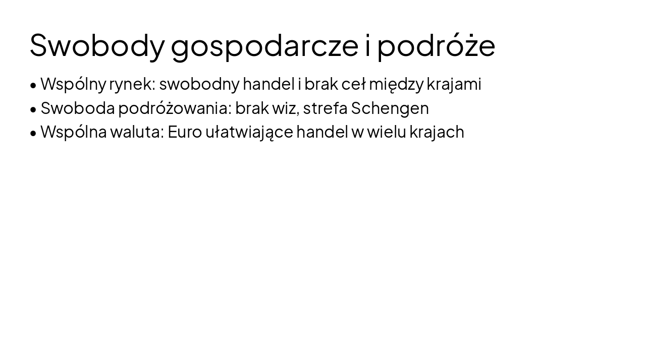 Slide 14 - Swobody gospodarcze i podróże