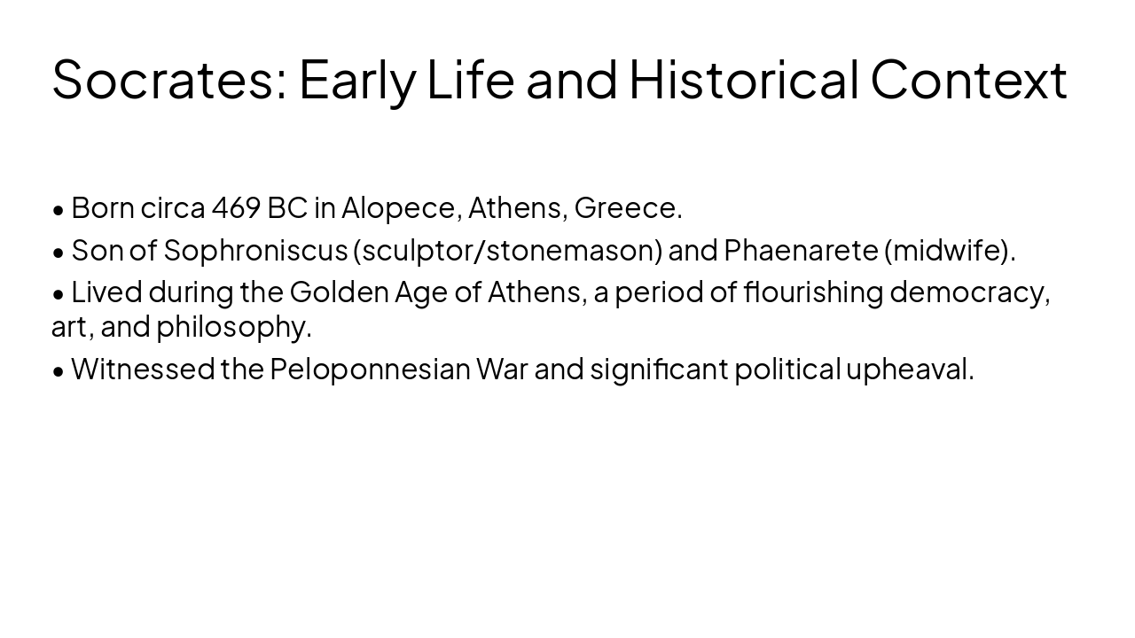 Slide 4 - Socrates: Early Life and Historical Context