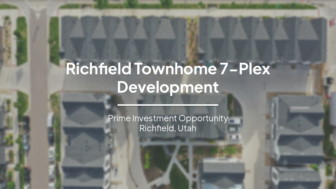 Slide 1 - Richfield Townhome 7-Plex Development