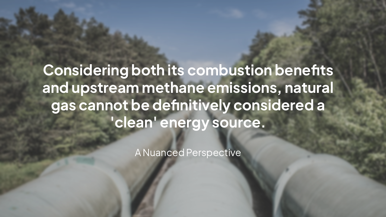 Slide 10 - Is Natural Gas a Clean Energy Source?