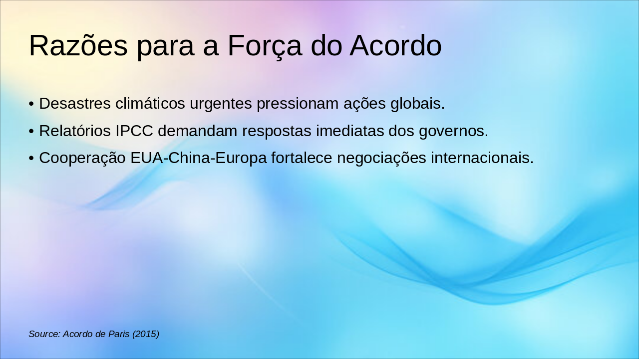 Slide 17 - Razões para a Força do Acordo