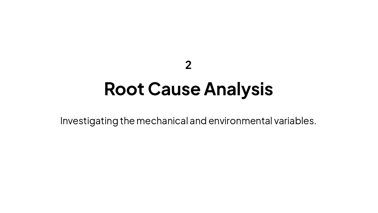 Slide 5 - Root Cause Analysis
