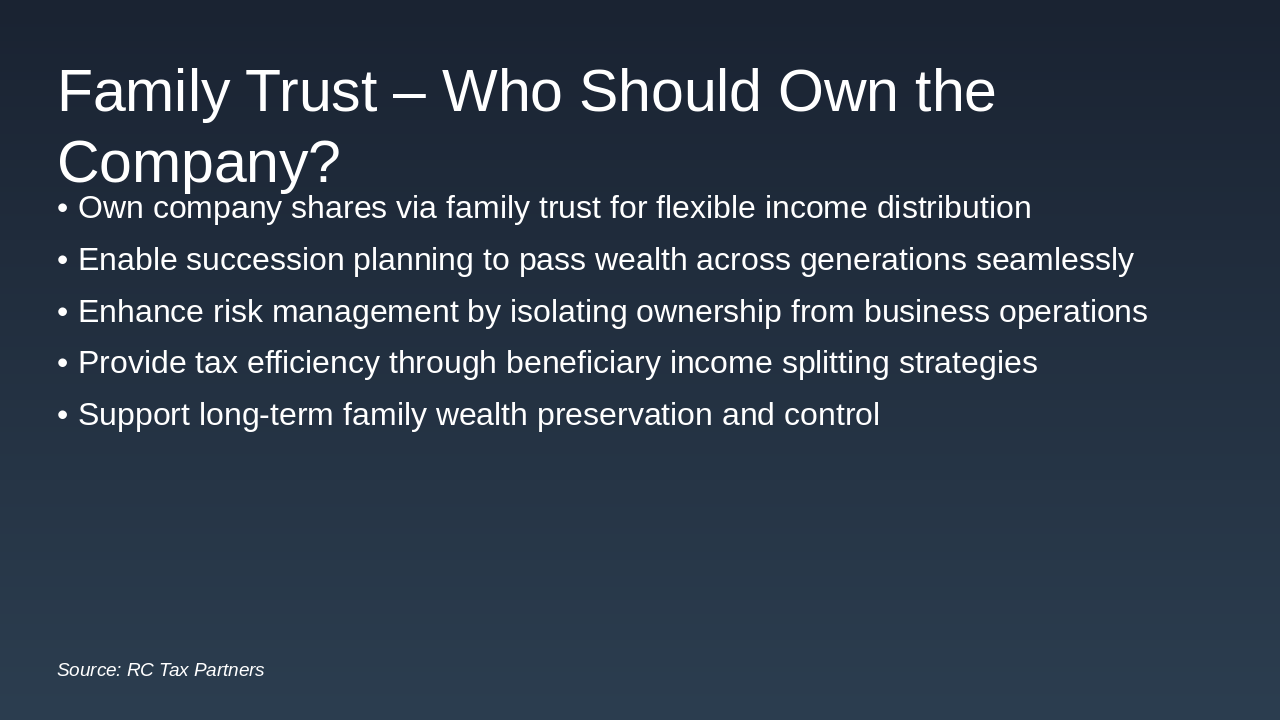 Slide 4 - Family Trust – Who Should Own the Company?