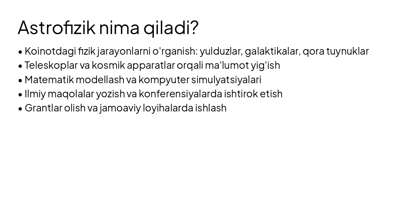 Slide 4 - Astrofizik nima qiladi?