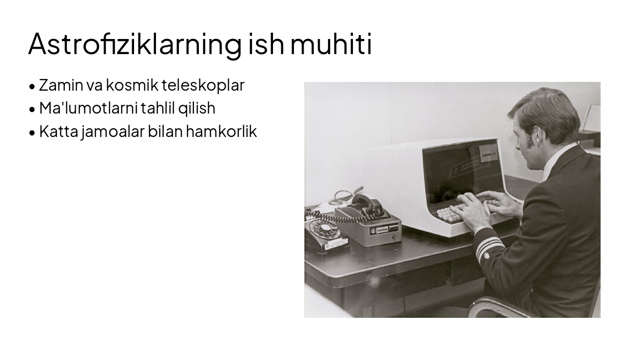 Slide 5 - Astrofiziklarning ish muhiti
