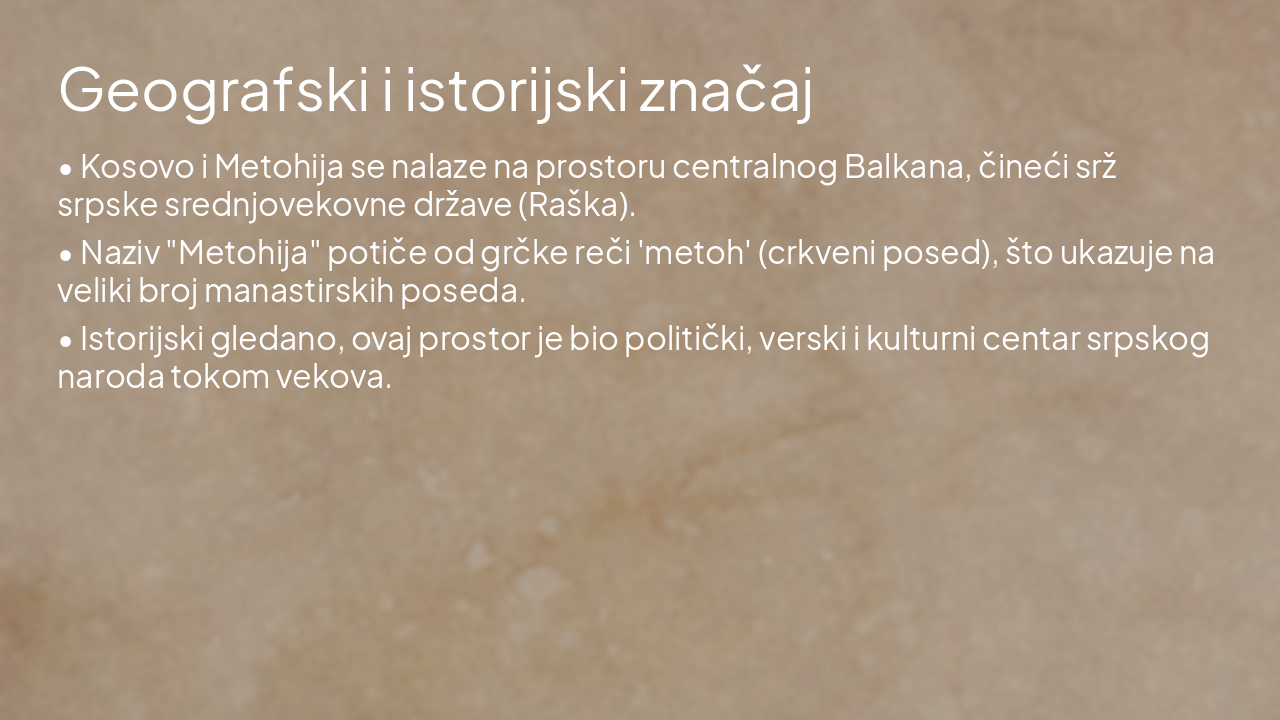 Slide 3 - Geografski i istorijski značaj