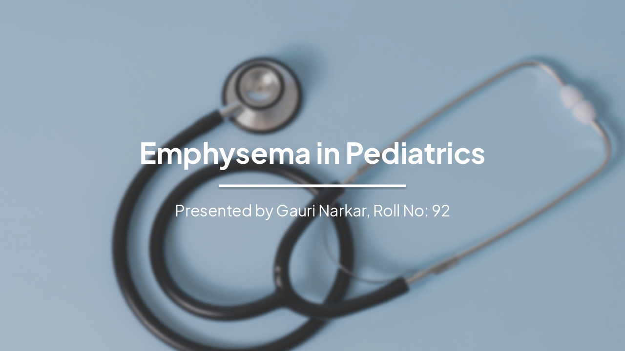 Emphysema in Pediatrics: Diagnosis and Management