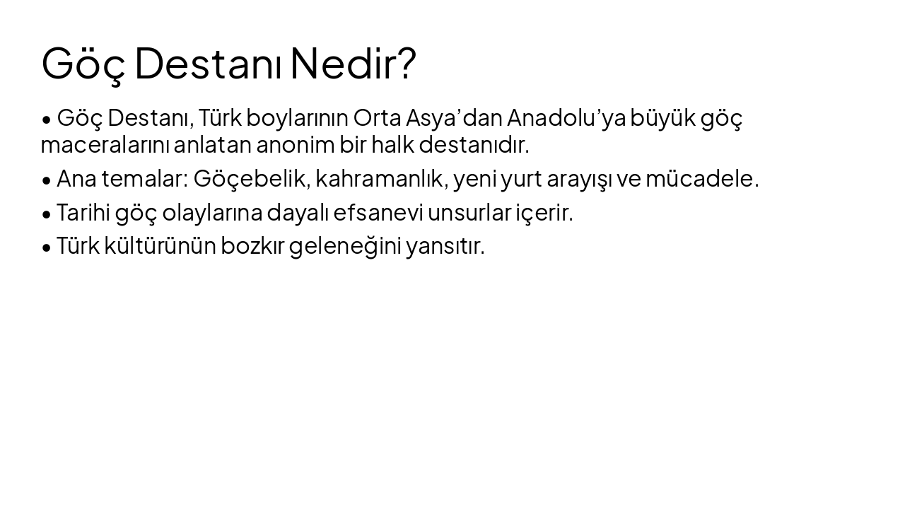 Slide 3 - Göç Destanı Nedir?