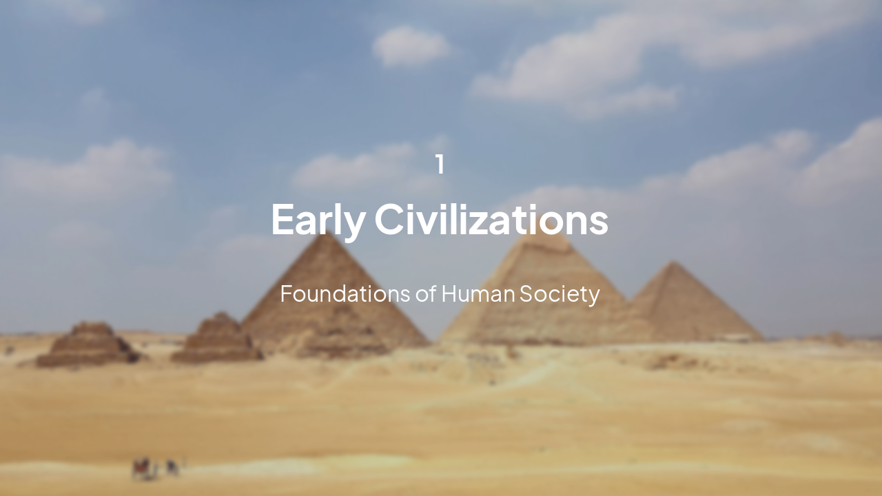 Slide 3 - Early Civilizations