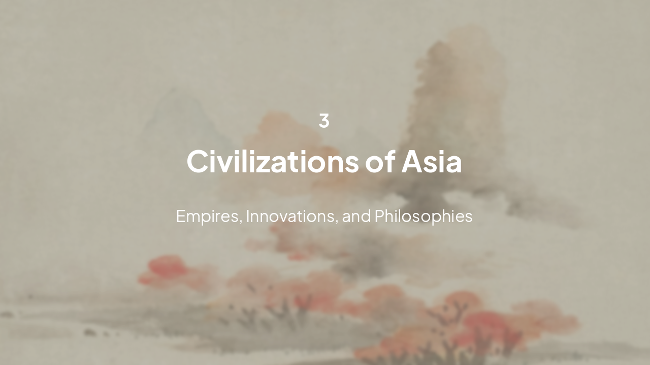 Slide 9 - Civilizations of Asia