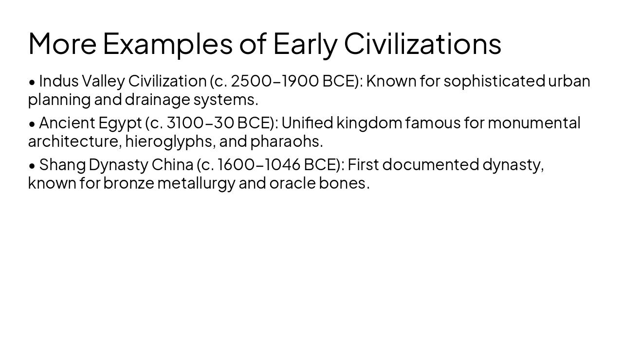 Slide 5 - More Examples of Early Civilizations