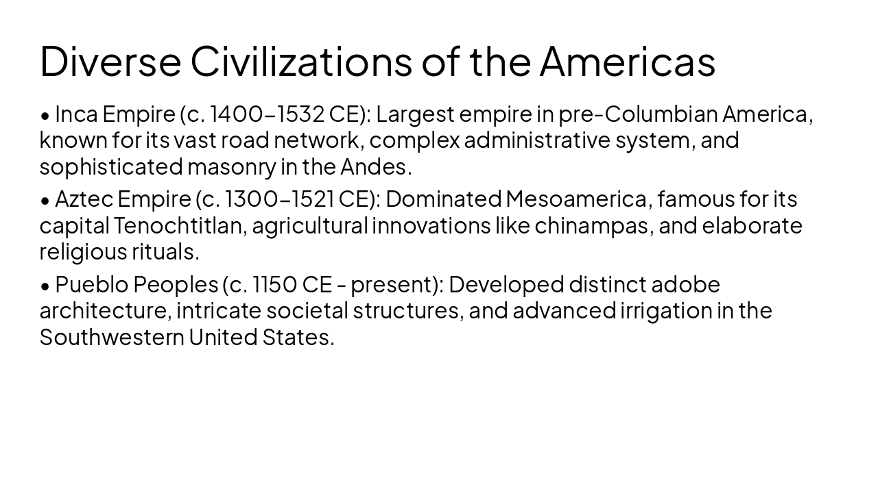 Slide 14 - Diverse Civilizations of the Americas