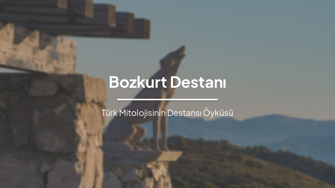 Slide 1 - Bozkurt Destanı