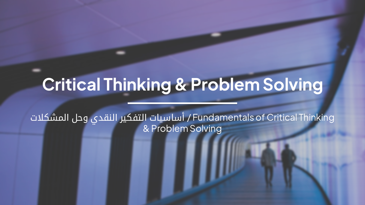 Slide 1 - Critical Thinking & Problem Solving