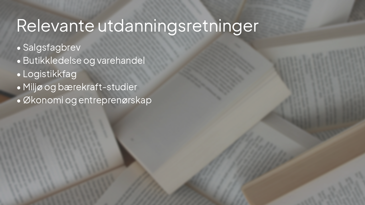 Slide 8 - Relevante utdanningsretninger