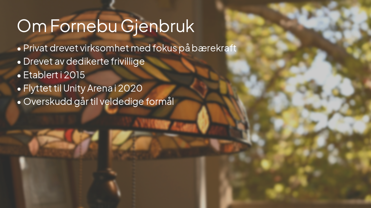 Slide 2 - Om Fornebu Gjenbruk