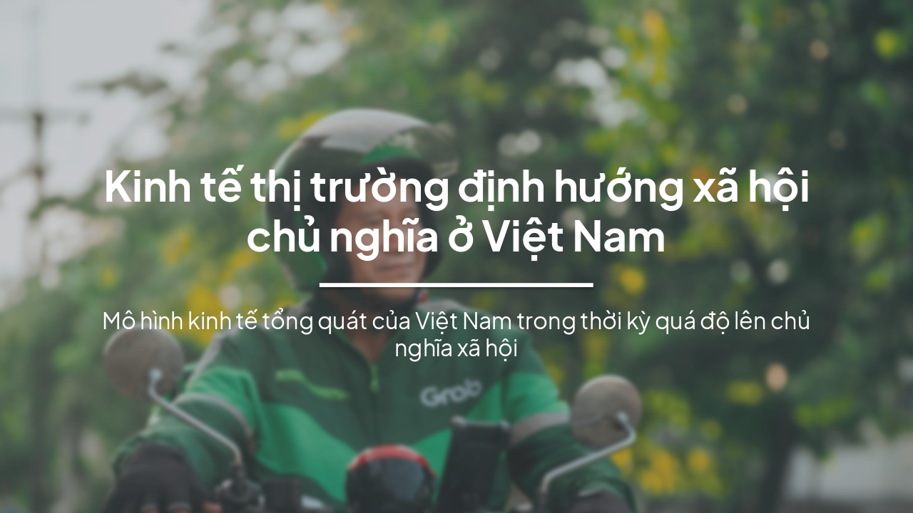 Kinh tế Thị trường Định hướng XHCN ở Việt Nam