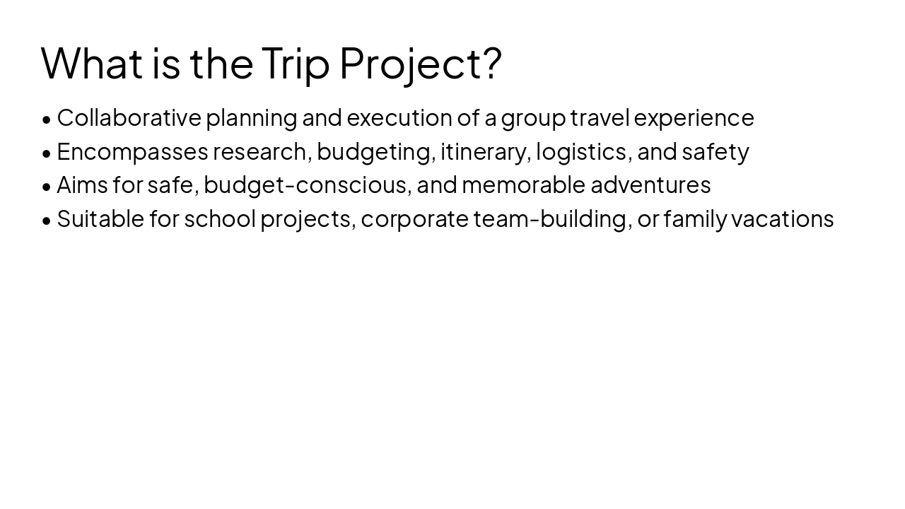 Slide 4 - What is the Trip Project?