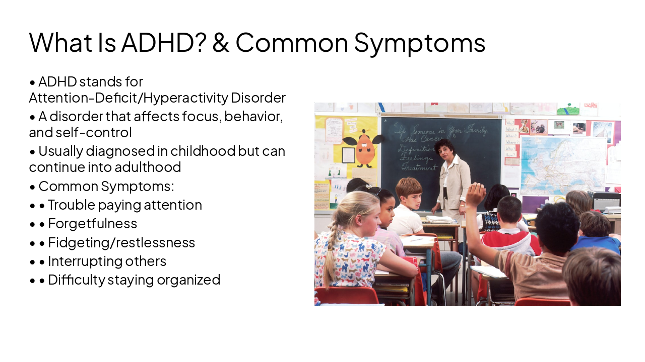 Slide 2 - What Is ADHD? & Common Symptoms