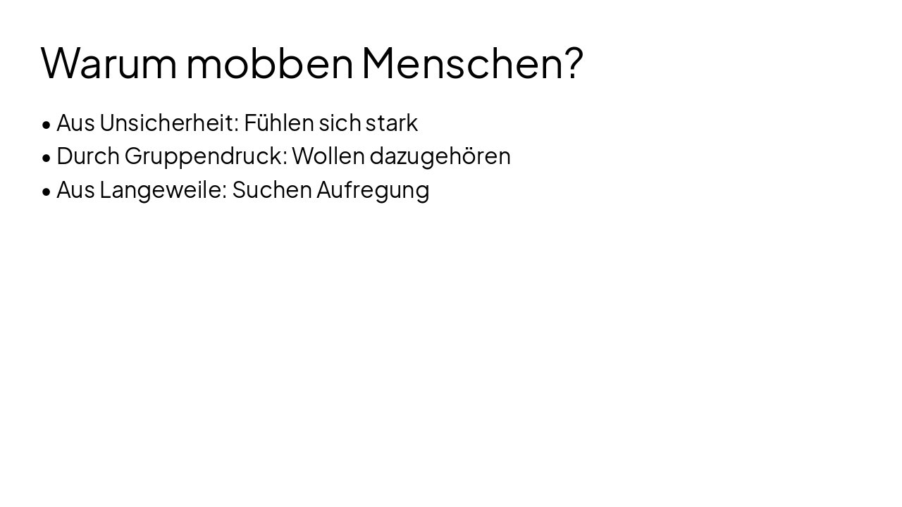 Slide 4 - Warum mobben Menschen?