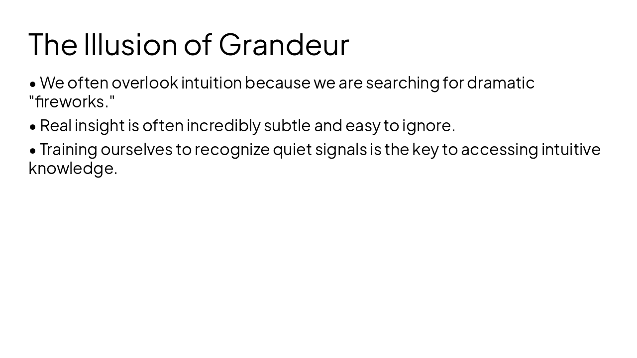 Slide 4 - The Illusion of Grandeur