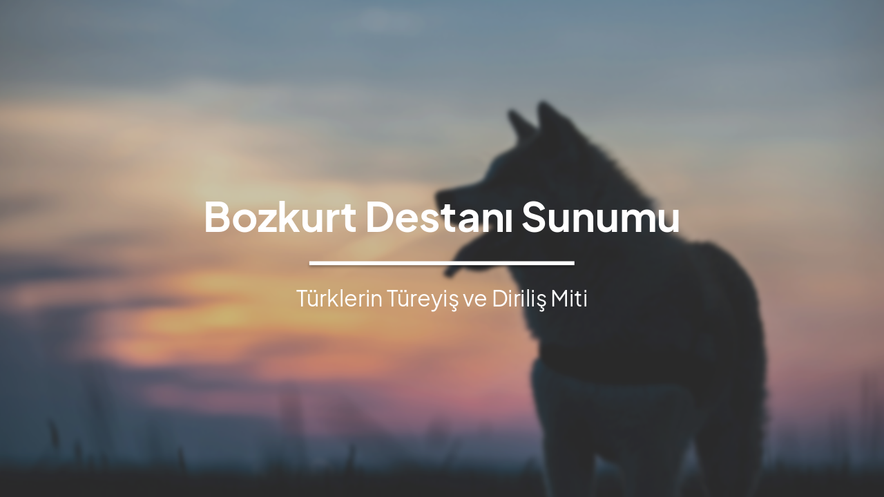 Bozkurt Destanı: Türk Ulusunun Kökeni