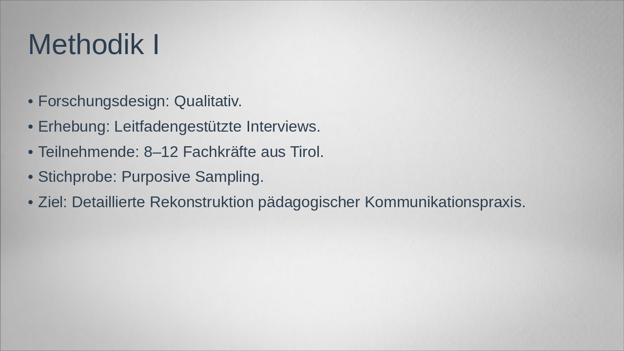 Slide 8 - Methodik I