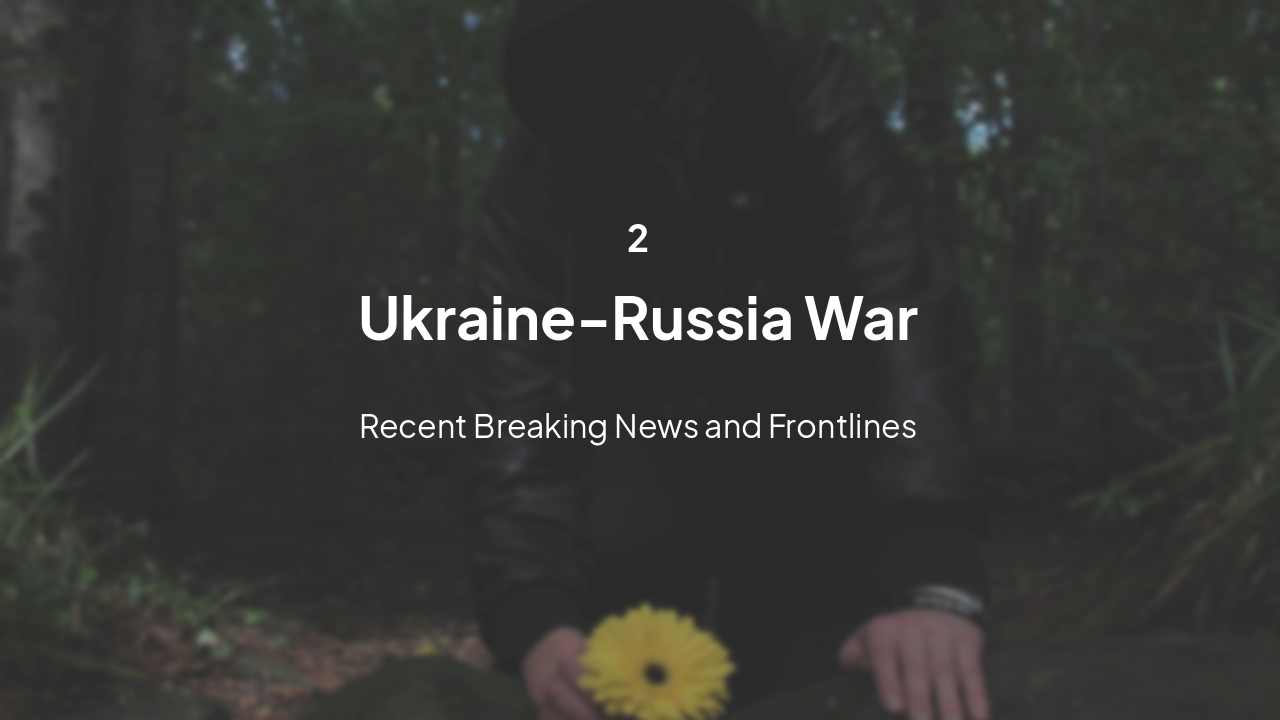 Slide 6 - Ukraine-Russia War