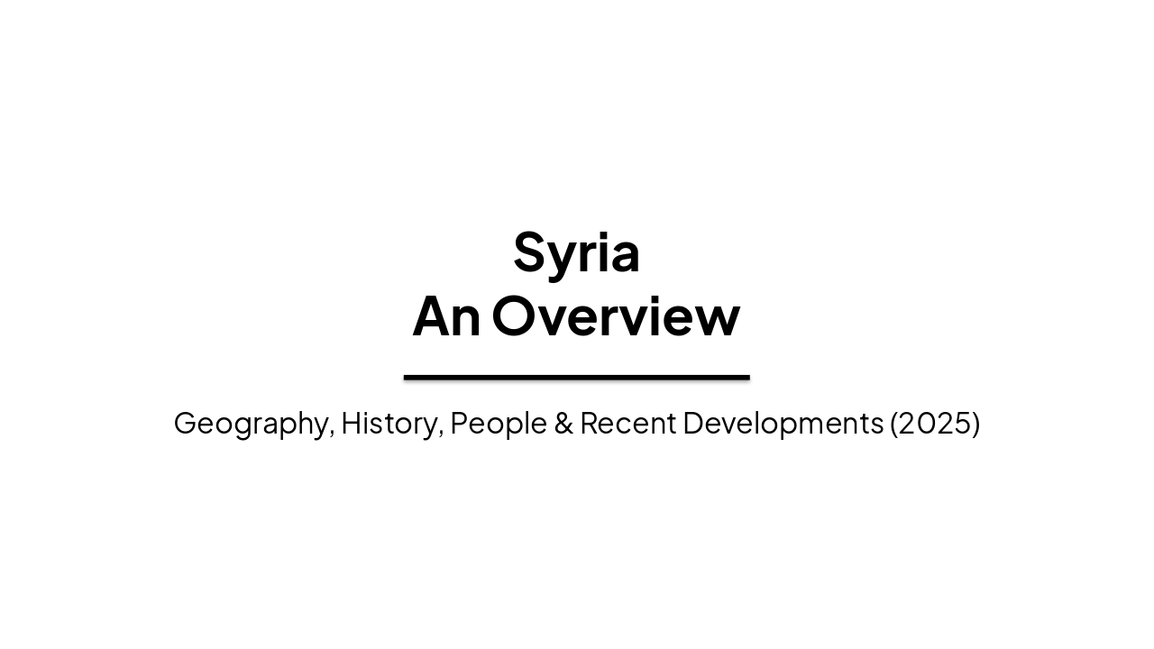 Slide 1 - Syria
An Overview