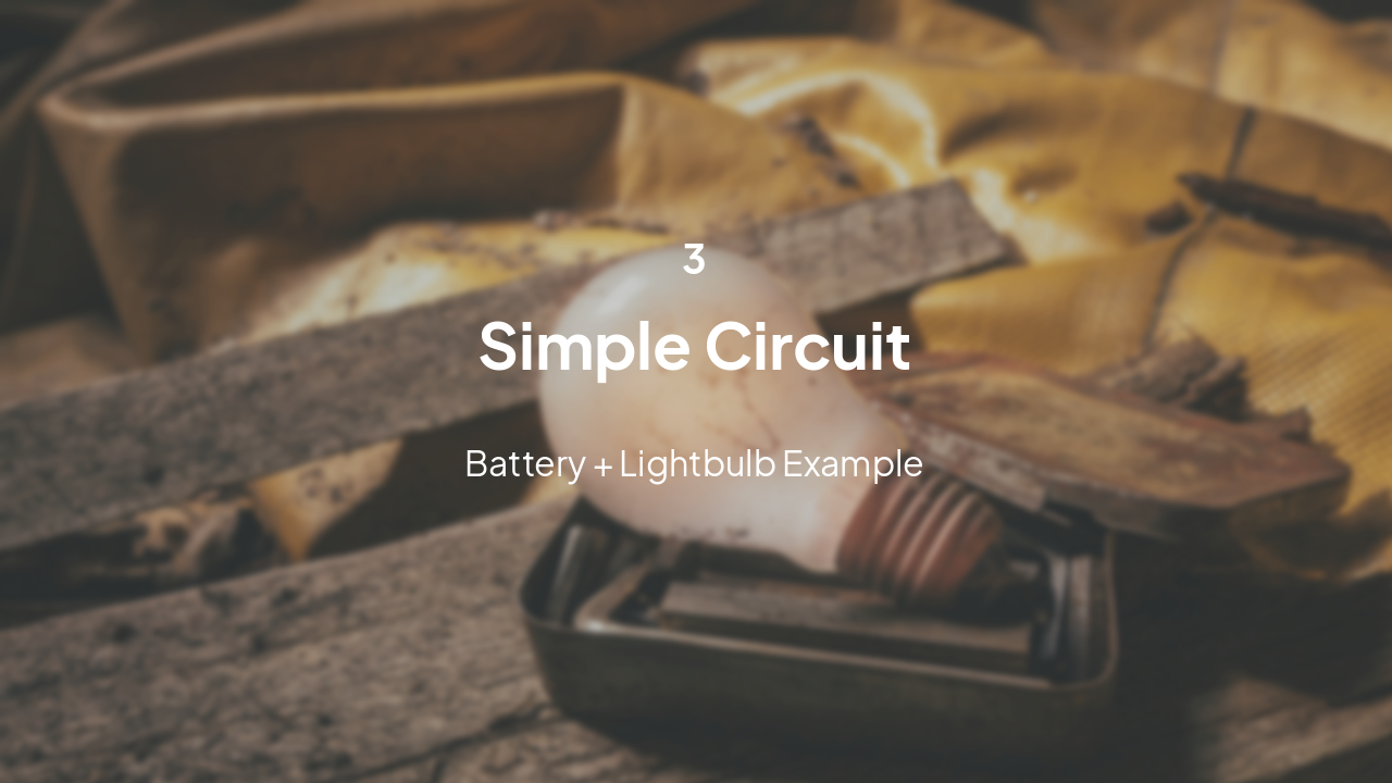 Slide 8 - Simple Circuit