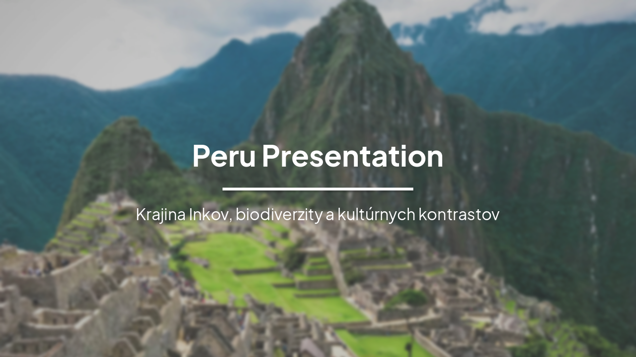 Slide 1 - Peru Presentation