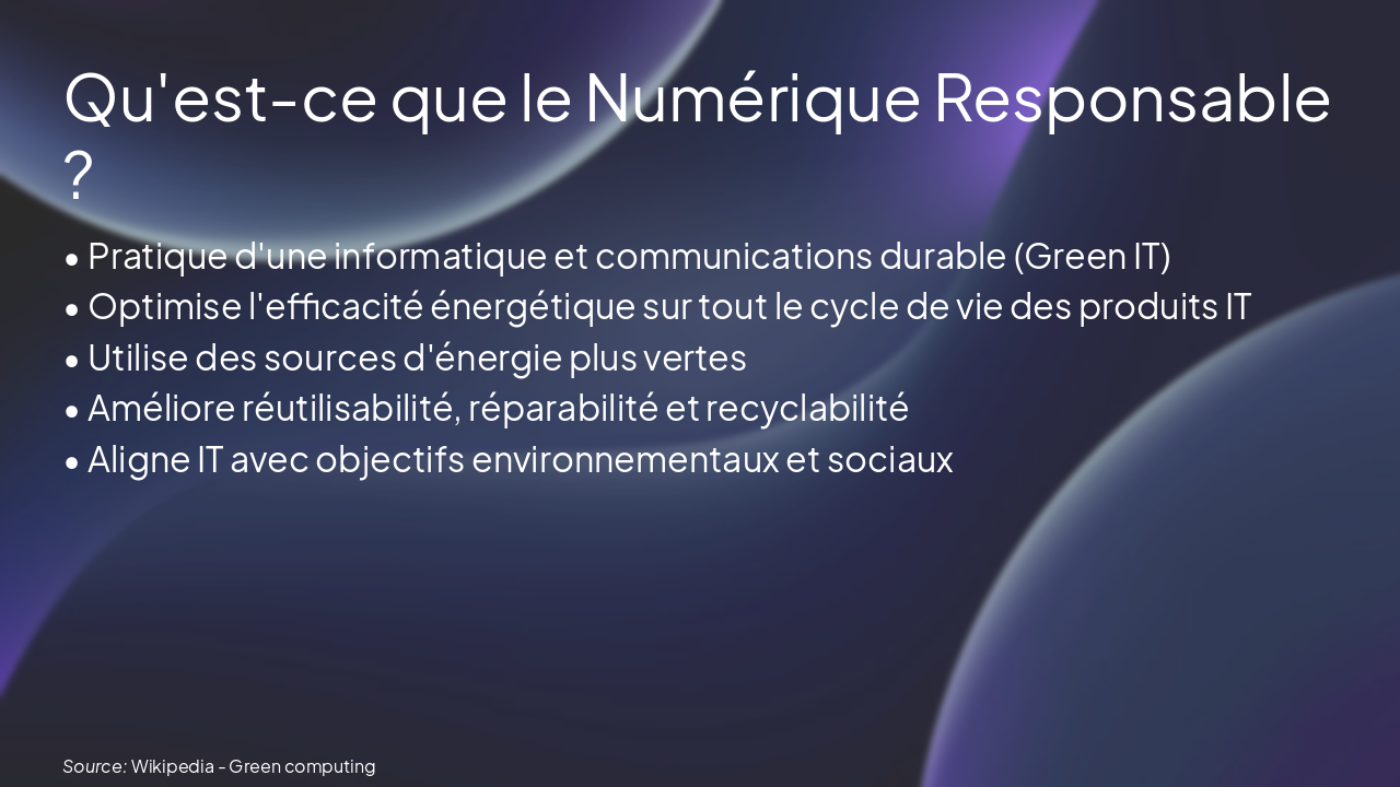 Slide 4 - Qu'est-ce que le Numérique Responsable ?