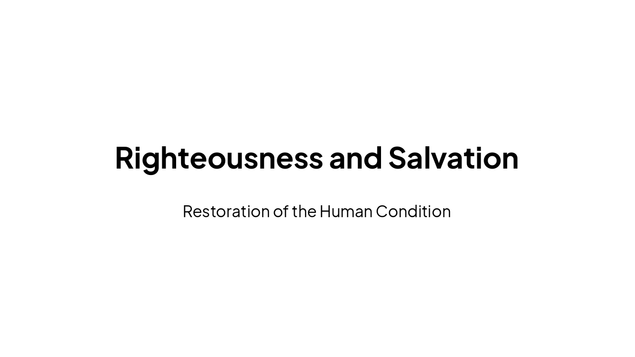Slide 11 - Righteousness and Salvation