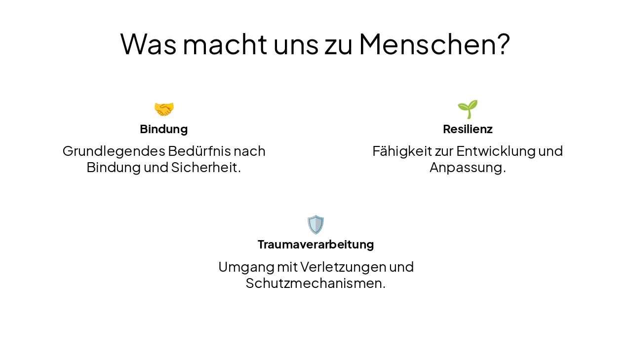 Slide 4 - Was macht uns zu Menschen?