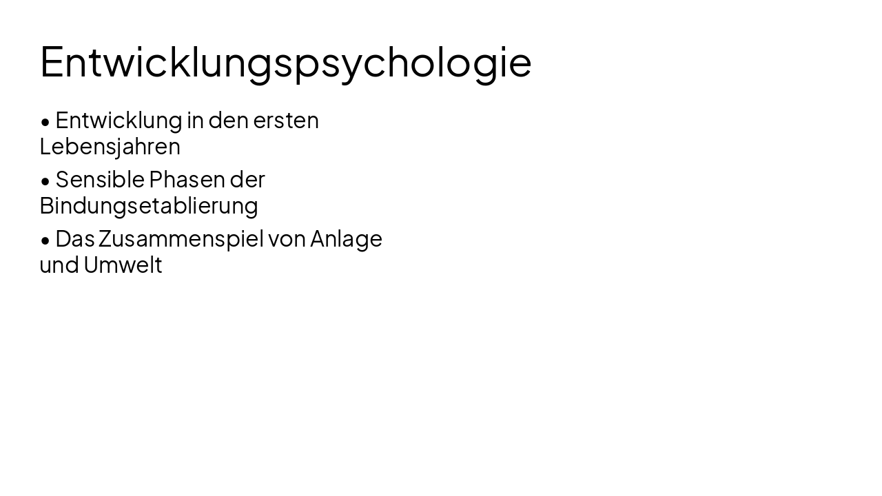 Slide 5 - Entwicklungspsychologie