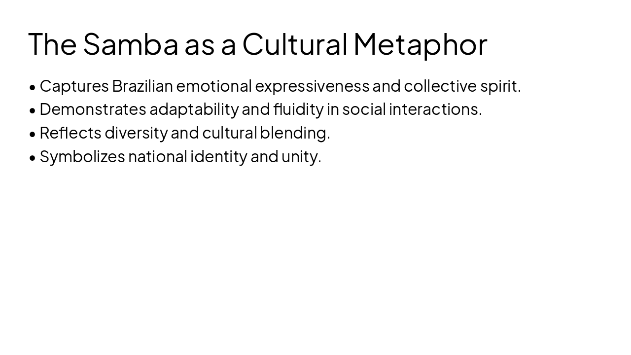 Slide 6 - The Samba as a Cultural Metaphor