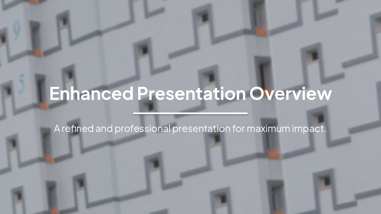Enhanced Presentation: Design Excellence
