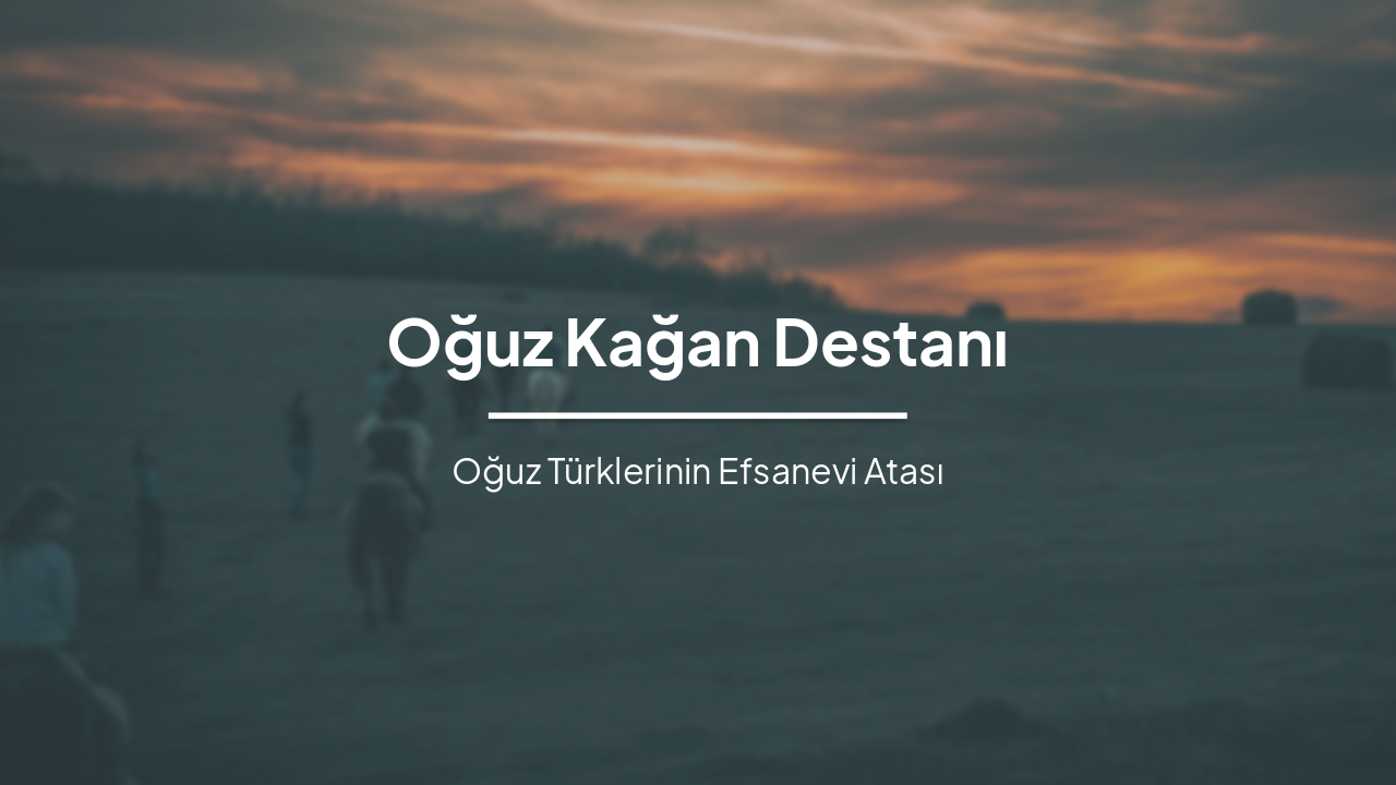 Oğuz Kağan Destanı