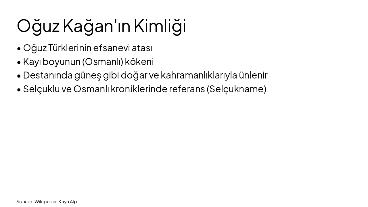 Slide 4 - Oğuz Kağan'ın Kimliği