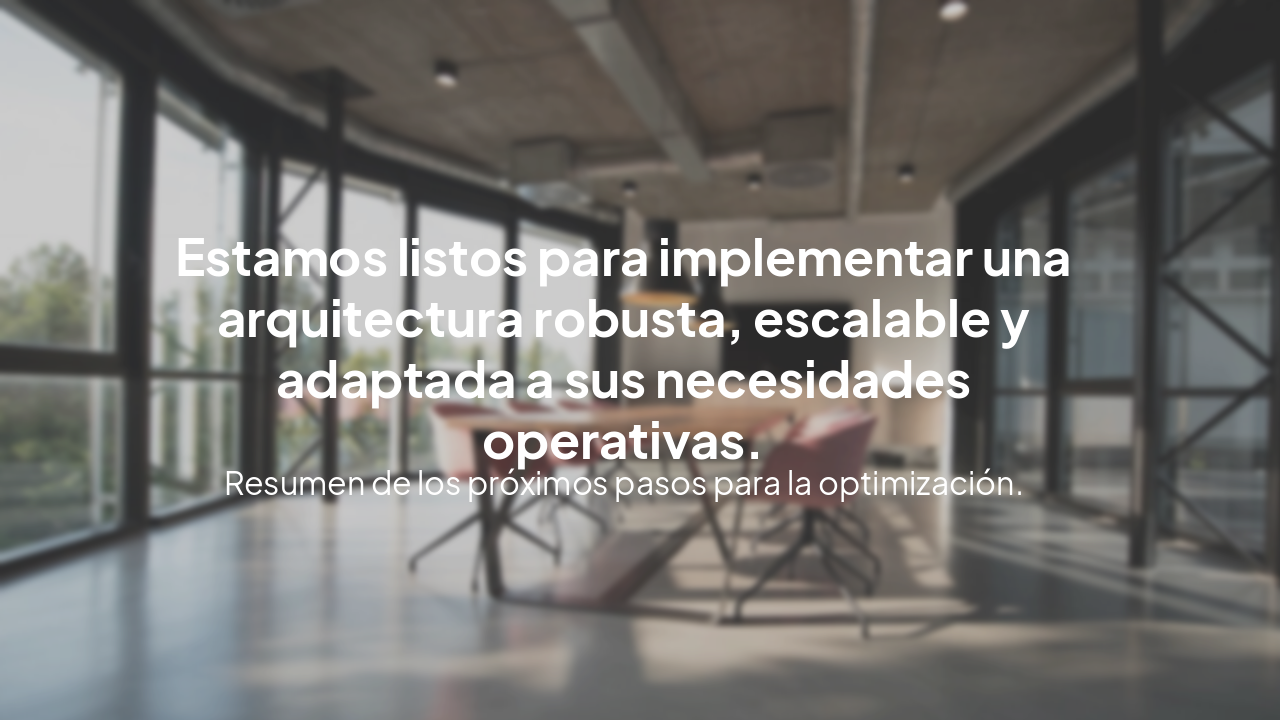 Slide 6 - Conclusión y Siguientes Pasos