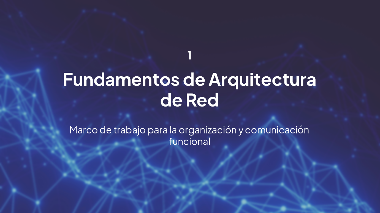 Slide 3 - Fundamentos de Arquitectura de Red