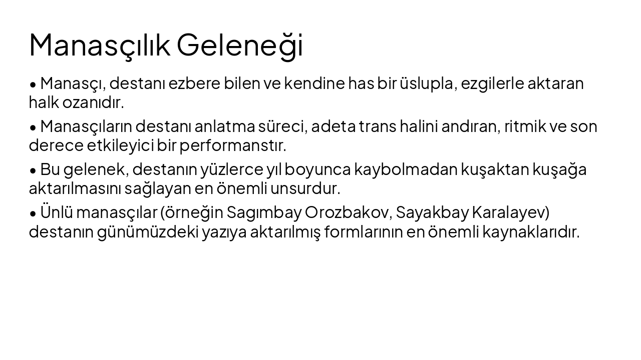 Slide 6 - Manasçılık Geleneği