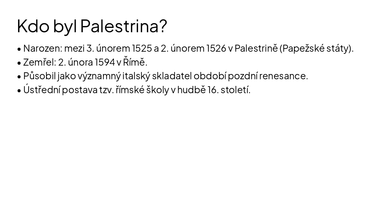 Slide 2 - Kdo byl Palestrina?