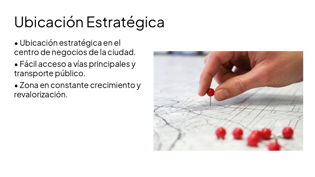 Slide 7 - Ubicación Estratégica