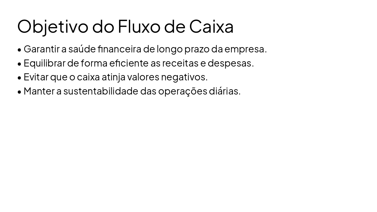 Slide 7 - Objetivo do Fluxo de Caixa