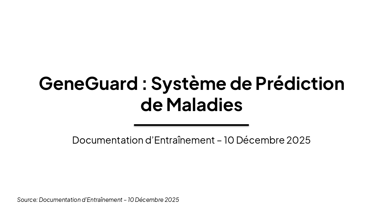 Slide 1 - GeneGuard : Système de Prédiction de Maladies