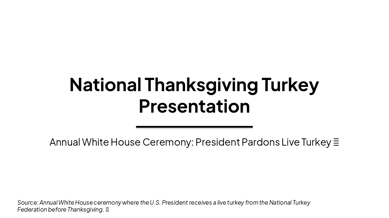 Slide 1 - National Thanksgiving Turkey Presentation
