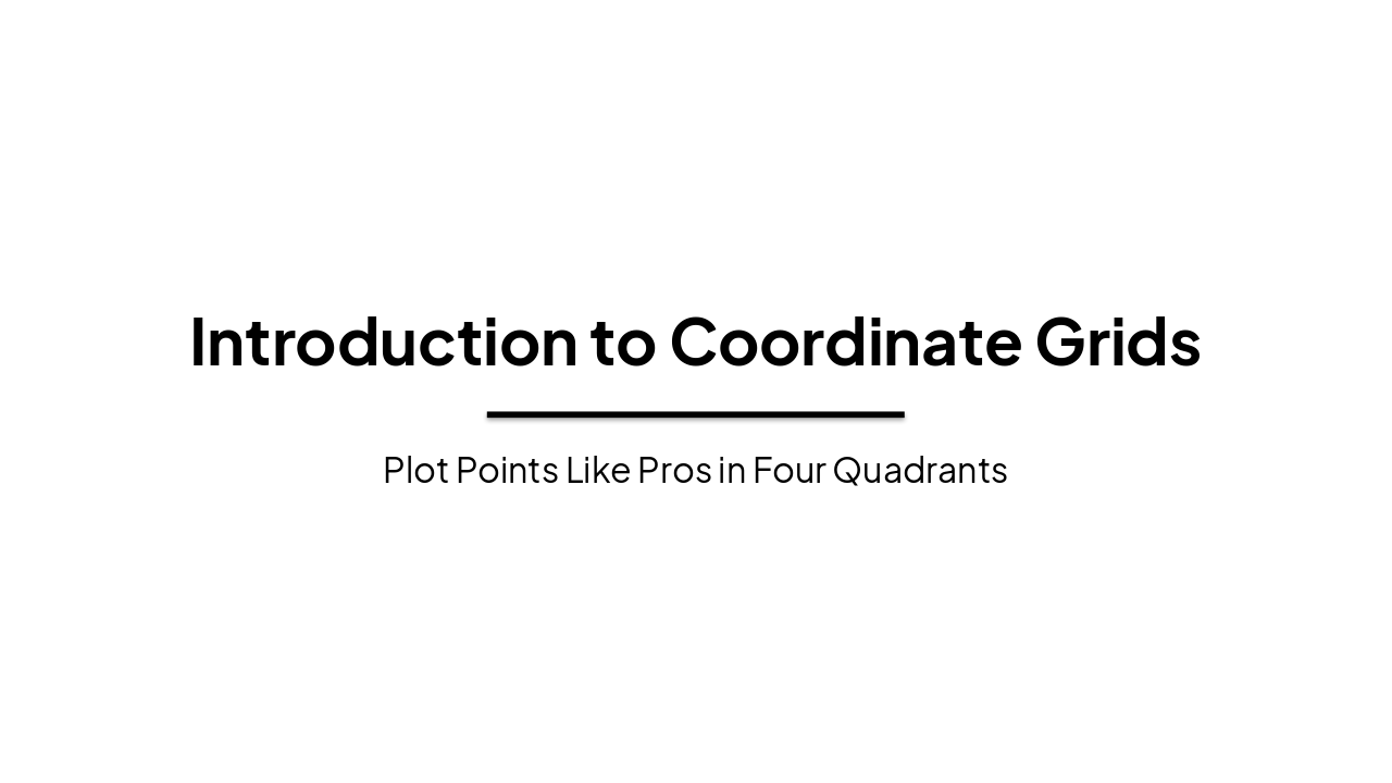 Slide 1 - Introduction to Coordinate Grids