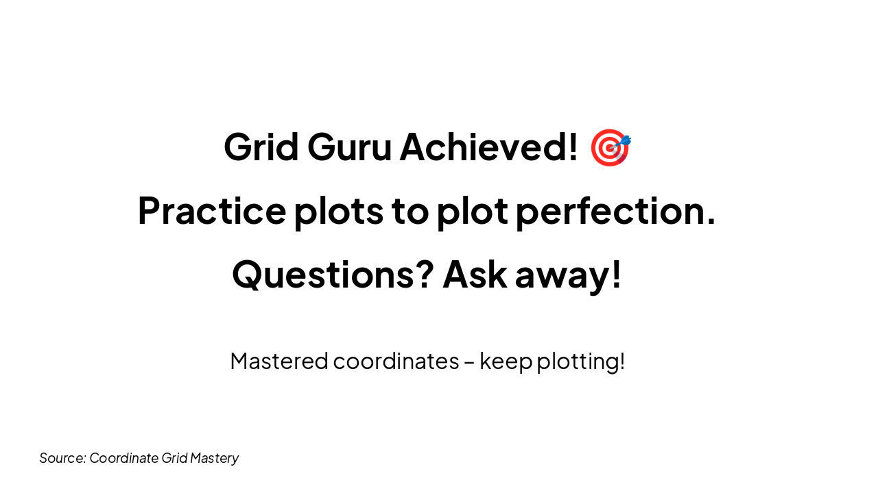 Slide 8 - You're a Plotting Pro! 🎯