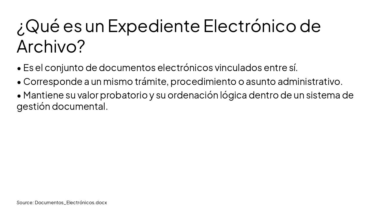 Slide 11 - ¿Qué es un Expediente Electrónico de Archivo?